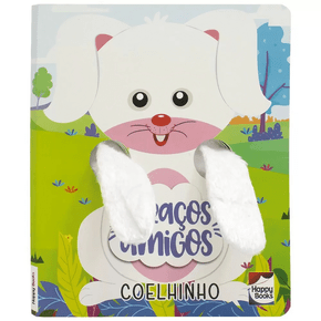 Livro Abraços Amigos Um Livro Dedoche Coelhinho Happy Books