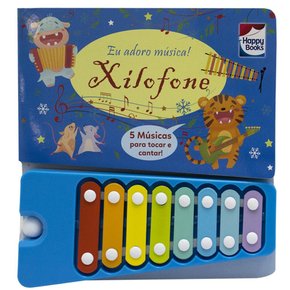 Livro Eu adoro Música! Xiolofone Happy Books