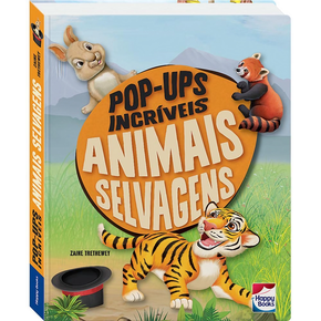 Livro Pop-Ups Incríveis Animais Selvagens Happy Books